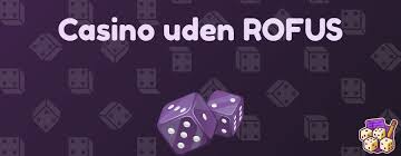 Nye Casinoer Uden ROFUS - Spil Uden Restriktioner